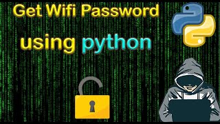How to get Wi-Fi password using python(code in the description)
