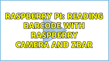 Raspberry Pi: Reading barcode with Raspberry Camera and zbar (2 Solutions!!)