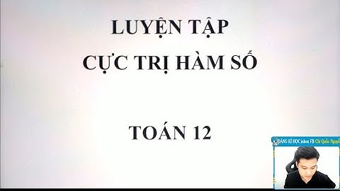 Bài tập tìm cực trị của hàm số lớp 12 năm 2024