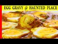 அமனுஷியம் நிறைந்த இடத்தில் முட்டை குழம்பு |Egg Kulambu gravy|Tiffin Carrier