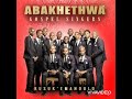 Abakhethwa Gospel Singers- Kusuk