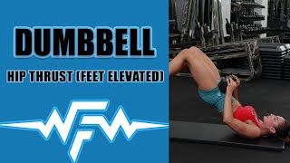 Dumbbell Hip Thrust Feet Elevated