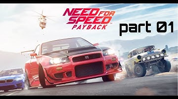NEED FOR SPEED PAYBACK Gameplay  PART 01 | Gameplay | PC Gameplay