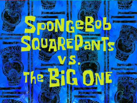 SpongeBob SquarePants SpongeBob SquarePants Vs The Big One 1 2 Soundtrack Audio 