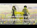 Speak English Every Day: Real-Life Daily Conversations for Beginners