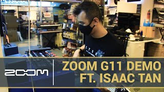 New ZOOM G11 Multi-Effects Processor Demo (ft. Isaac Tan of General Lee)