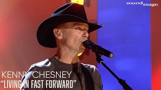 Kenny Chesney - Living in Fast Forward | Soundstage