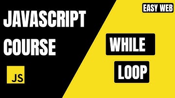 JavaScript while Loop Explained 🔥 | Complete Beginner Guide #EasyWebSeries