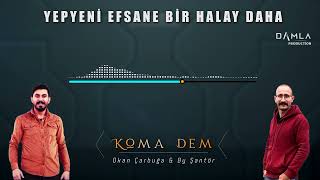 KOMA DEM - YEPYENİ EFSANE HALAY 2023 (  Warne Dilane / Sincane ) Resimi