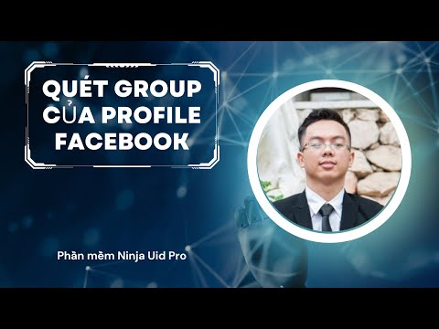 Quét group của profile Facebook | Ninja Uid Pro