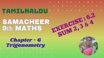 TN 9th Maths Samacheer | Ex : 6.2 | Sum 2, 3 & 4| Chapter 6 | Trigonometry | Sangeetha Maths