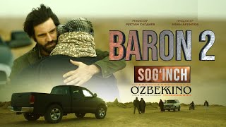Baron 2 (o'zbek kino) | Барон 2 (ўзбек кино)