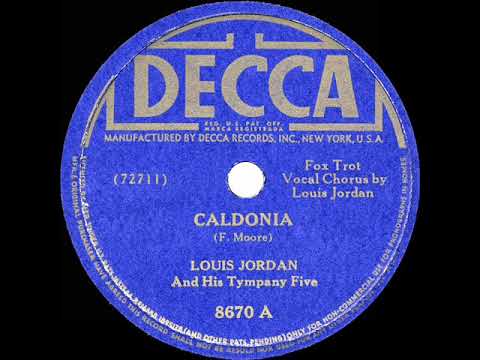 1945 HITS ARCHIVE: Caldonia (aka Caldonia Boogie) - Louis Jordan & his Tympany Five