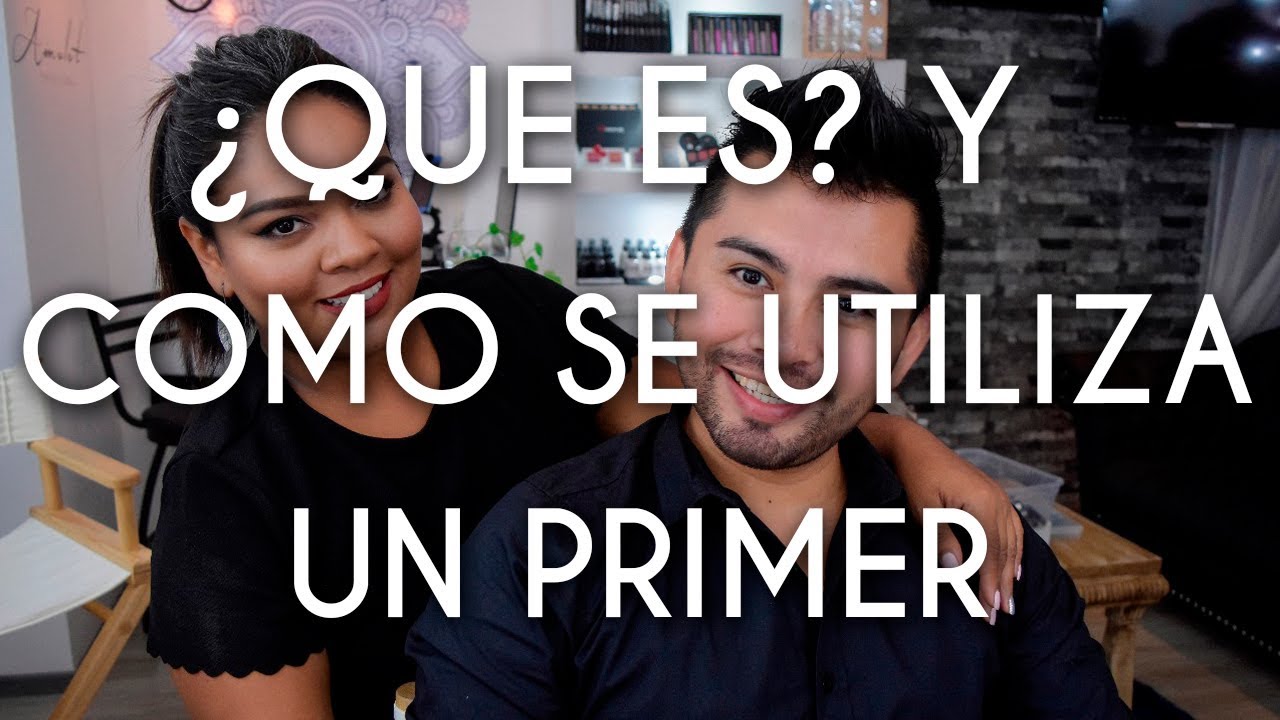 ¿QUÉ ES Y CÓMO USAR UN PRIMER? Todo sobre prebases de maquillaje