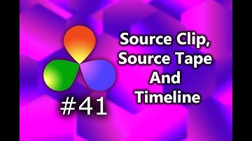 How To Use The Source Clip, Source Tape And Timeline Tools In DaVinci Resolve 16.1.2