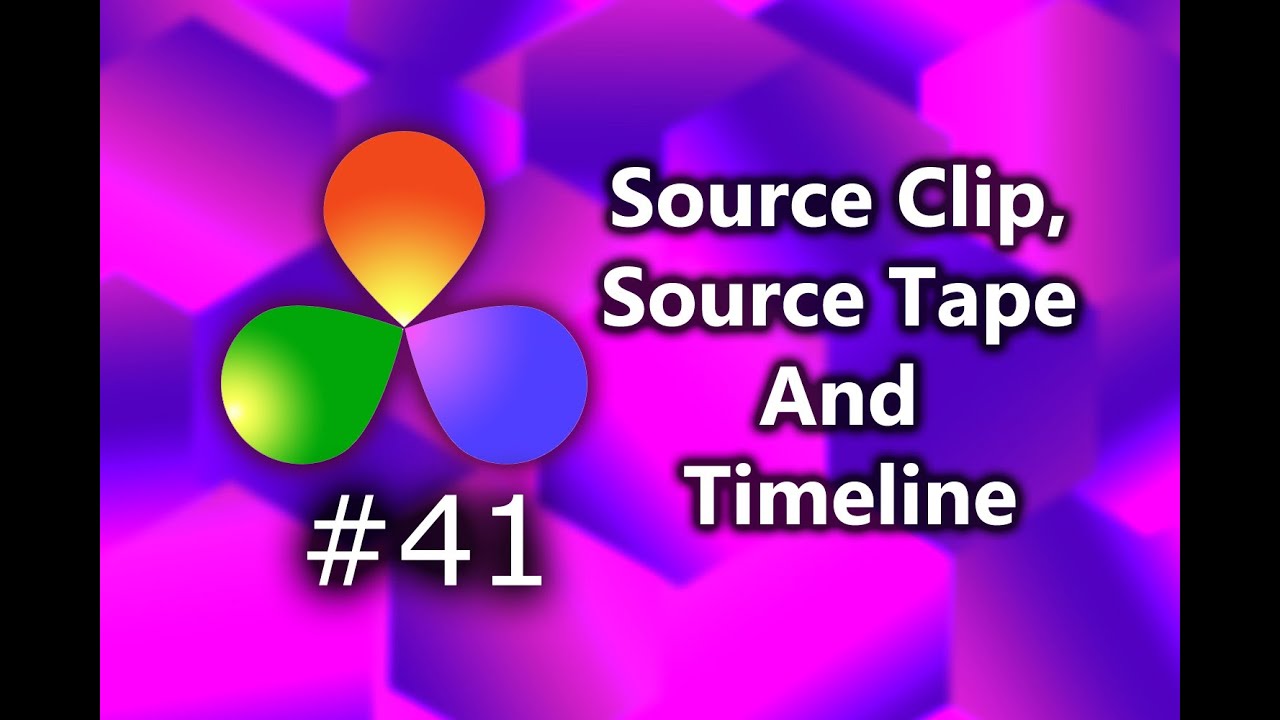 How To Use The Source Clip, Source Tape And Timeline Tools In DaVinci ...