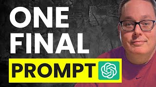 This ONE Prompt Will End Your ChatGPT Frustrations (Problem Solved?)
