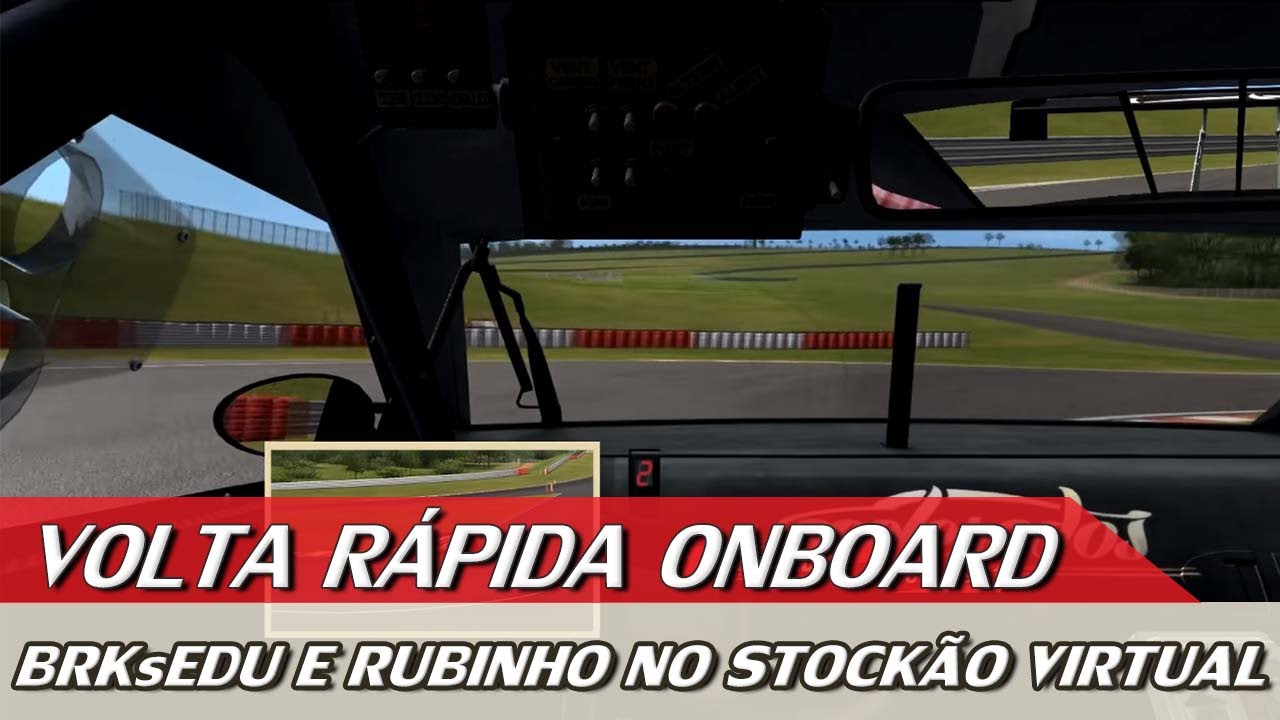 STOCK CAR VIRTUAL COM BRKsEDU E RUBENS BARRICHELLO - VOLTA RÁPIDA VIRTUAL ONBOARD #1 | ACELERADOS rubens barrichello