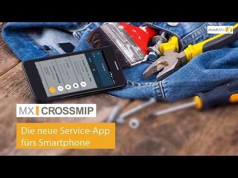 mobileX-CrossMIP - Die Service-App für Smartphones