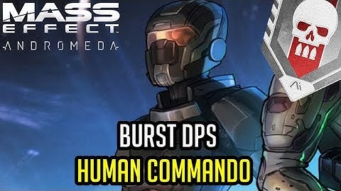The Burst DPS Human Commando [PLATINUM] Build - Andromeda Multiplayer (A-Z Playthrough)
