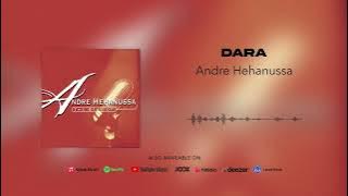 Andre Hehanussa - Dara