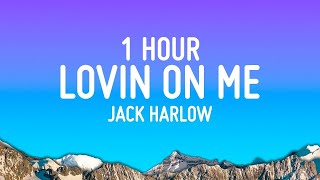 Jack Harlow - Lovin On Me [1 Hour Loop]