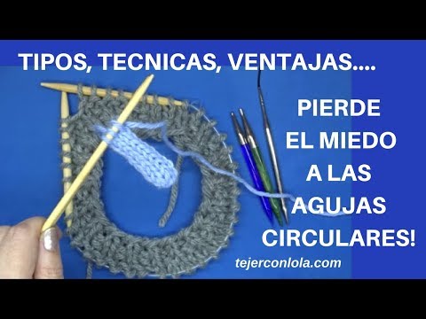 TEJER CON AGUJAS CIRCULARES. TÉCNICA Y VENTAJAS