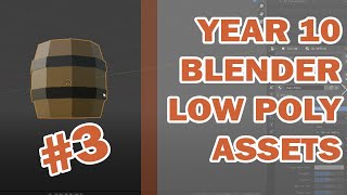 Year 10 Blender - Low Poly Assets #3 - Barrel