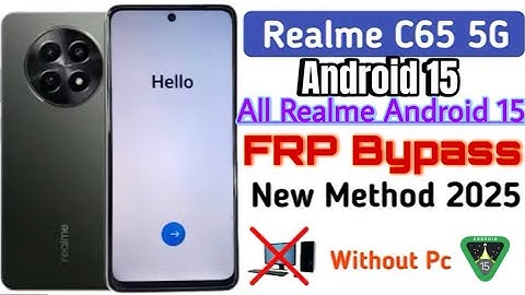 All Realme Android 15 Frp Bypass Without Pc Realme c65 Android 15 Frp bypass