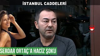 Serdar Ortaça Haciz Şoku