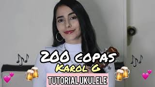 Miniatura del video "KAROL G - 200 COPAS (TUTORIAL UKULELE)"