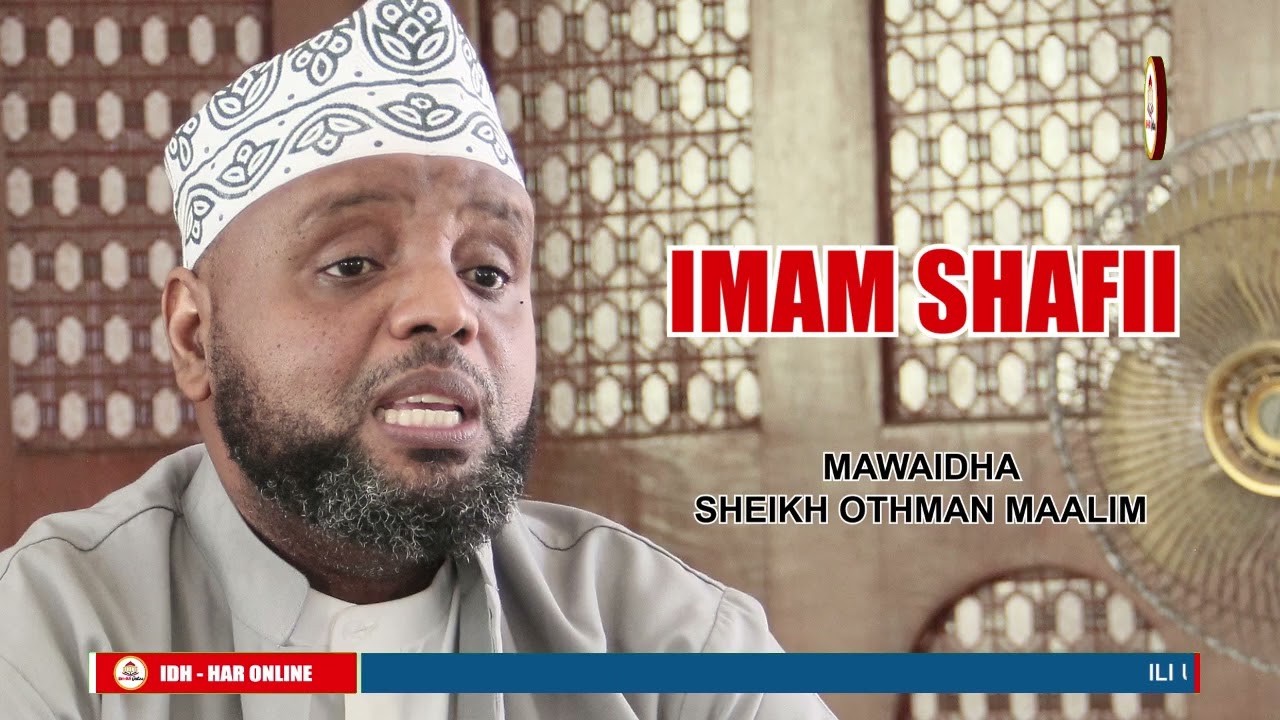 KISA CHA IMAM SHAFII //Sheikh Othman Maalim