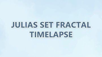 Julias Set fractal timelapse