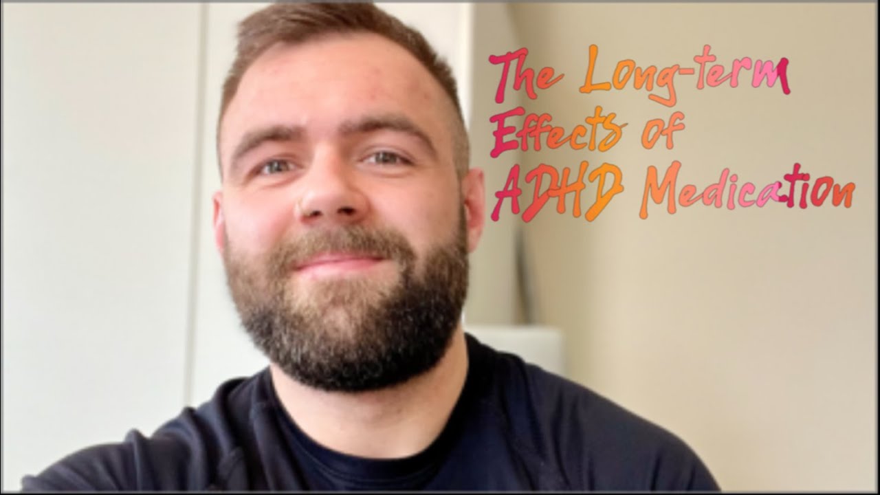 The Long term Effects Of ADHD Medication YouTube the-long-term-effects-of-adhd-medication-youtube