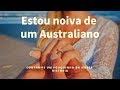 Vou me casar com um Australiano! #MalluViaja