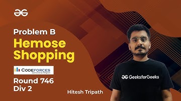 CodeForces Round 746 Div 2 | Hemose Shopping | Hitesh Tripathi