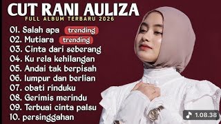 Download lagu Top Playlist Cut Rani Auliza Salah apa - Mutiara - Kurela kehilangan Full Album Paling Viral 2026