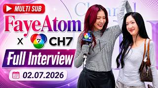 [Multi Sub] FULL FayeAtom Interview CH7 #fayemalisorn #fayeperaya #fayeatom #atompariya
