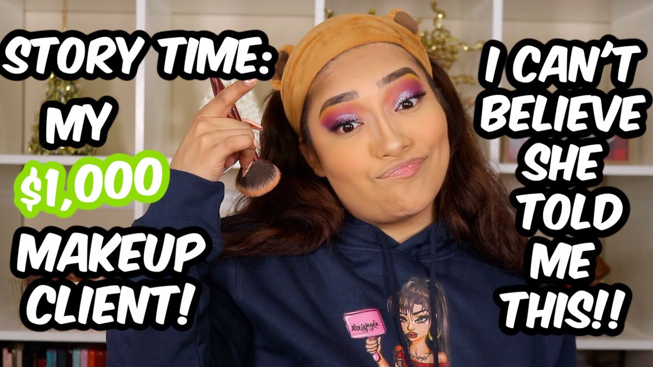 STORY TIME: MY $1,000 MAKEUP CLIENT! SHE CALLED ME THE HELP - Alexisjayda