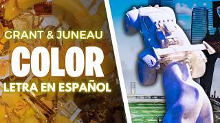 Grant  Color feat Juneau monstercat Letra En Espaol