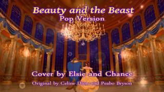 Beauty And The Beast   Pop Version  Duet By Chance Bemmer And Elsie Lovelock