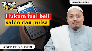 Hukum jual beli saldo atau pulsa | Ustadz Idrus Al Hasni screenshot 4