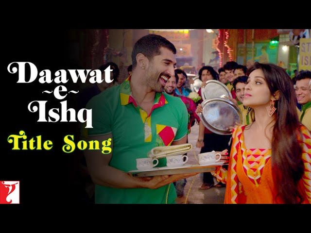 Watch Daawat-e-Ishq | Title Song | Aditya Roy Kapur | Parineeti Chopra | Javed Ali | Sunidhi Chauhan on YouTube Watch Daawat-e-Ishq | Title Song | Aditya Roy Kapur | Parineeti Chopra | Javed Ali | Sunidhi Chauhan on YouTube