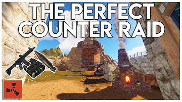 The COUNTER RAID THAT LEAD TO A PERFECT WIPE! - Rust