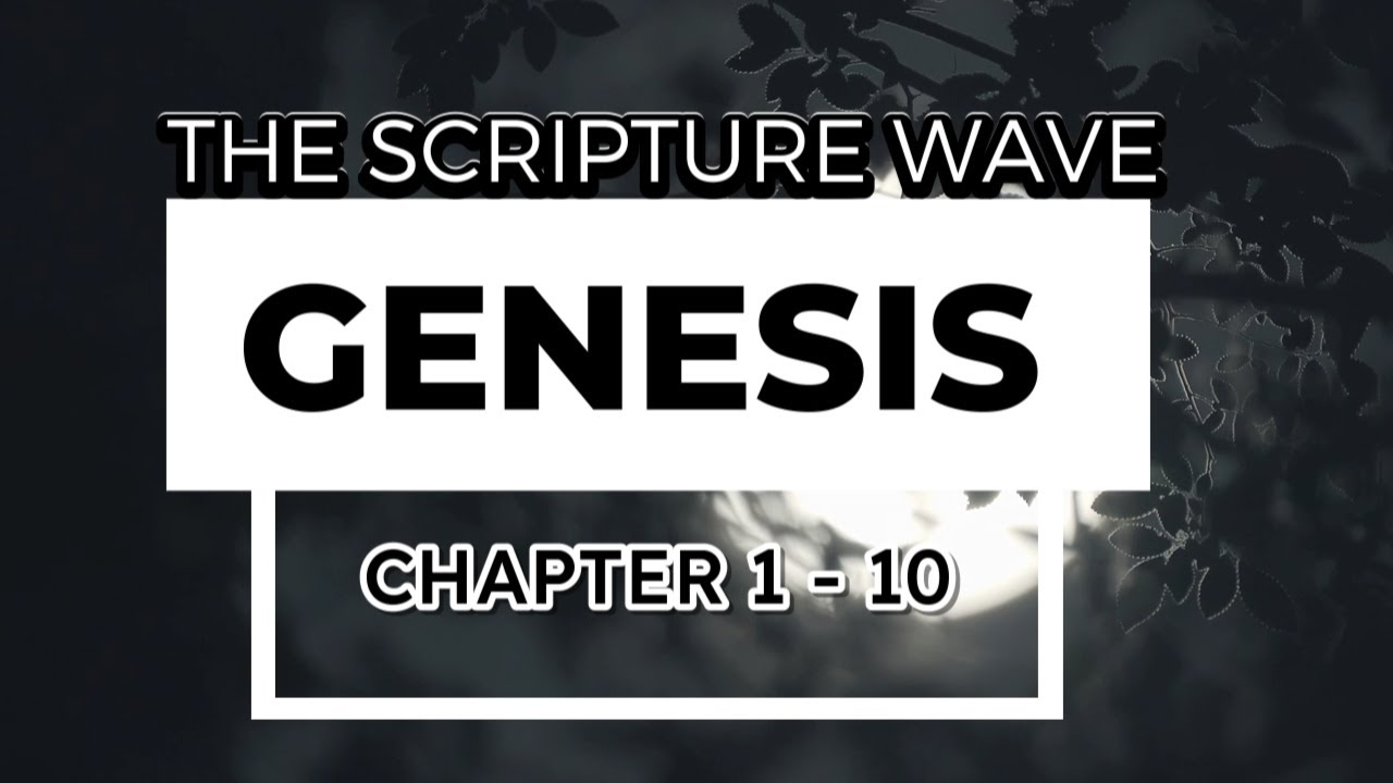 THE HISTORY OF CREATION | GENESIS 1 -10 (NKJV) - YouTube