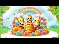 Sweet honey of little bees  kids song