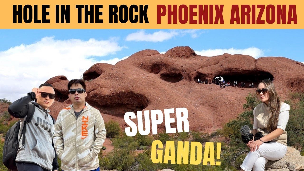 Ang Napaka-gandang HOLE IN THE ROCK Phoenix Arizona! Inakyat namin! A Must-See Destination!