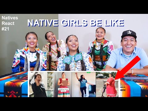 Native Girls Be Like - Natives React #21