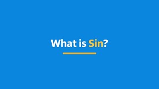 Sin Isnt What You Think It Is | Bible FAQ