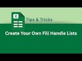How to Create Your Own Fill Handle Lists in Excel | Excel Tips & Tricks